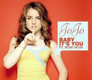 JoJo - Baby It’s You